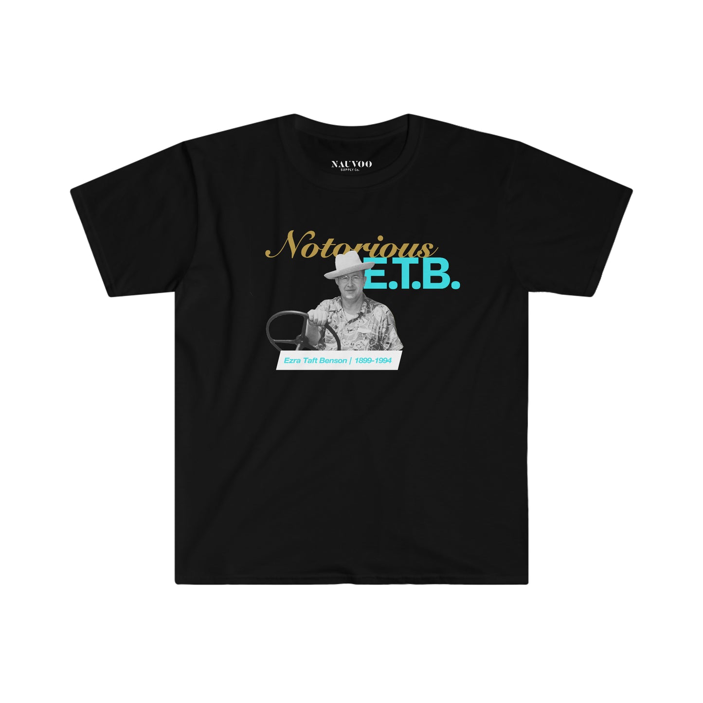 Ezra Taft Benson - Notorious E.T.B. Shirt