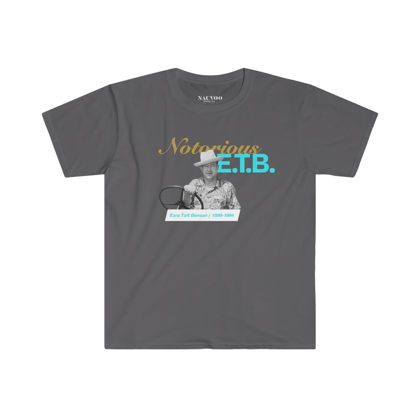Ezra Taft Benson - Notorious E.T.B. Shirt