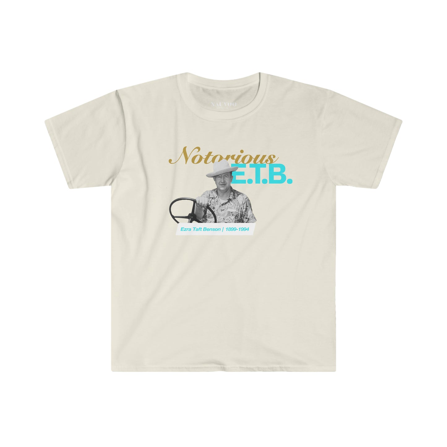 Ezra Taft Benson - Notorious E.T.B. Shirt