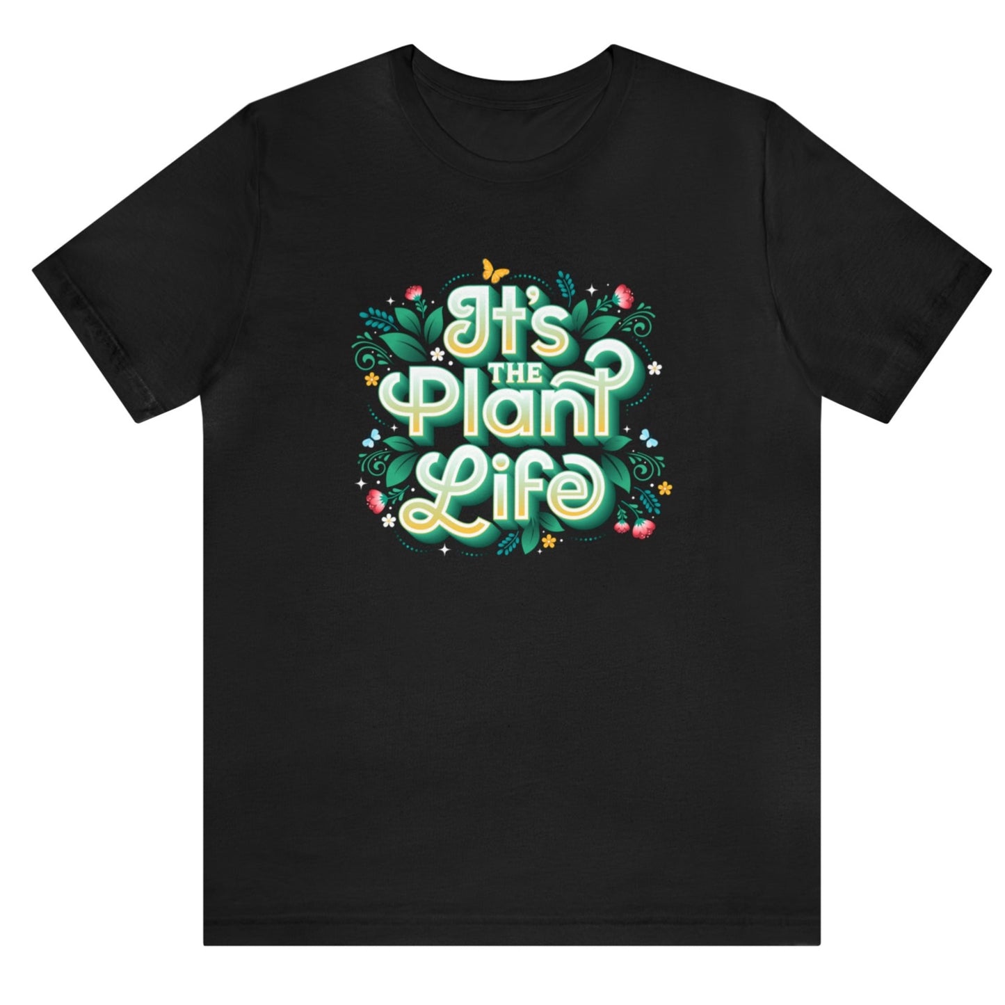 It’s The Plant Life T-shirt with Butterflies