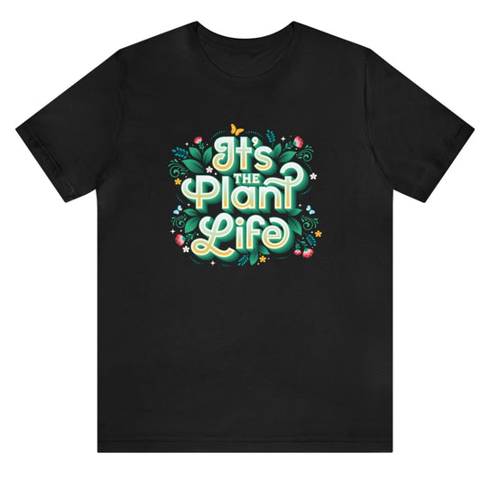 It’s The Plant Life T-shirt with Butterflies