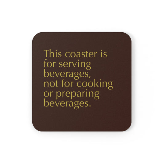 "For Warming And Serving Food Only" Cork Back Coasters - Because Some Messages Need Repeating