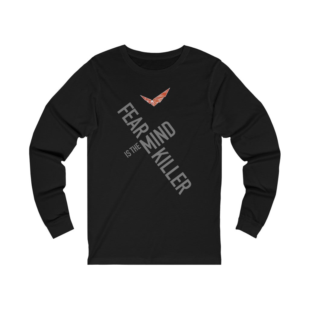 Fear Is The Mind Killer Long Sleeve T-shirt