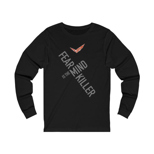 Fear Is The Mind Killer Long Sleeve T-shirt