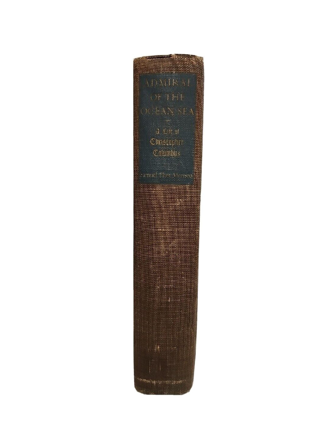 Admiral of the Ocean Sea by Samuel Eliot Morison. Hardcover First Edition 1942