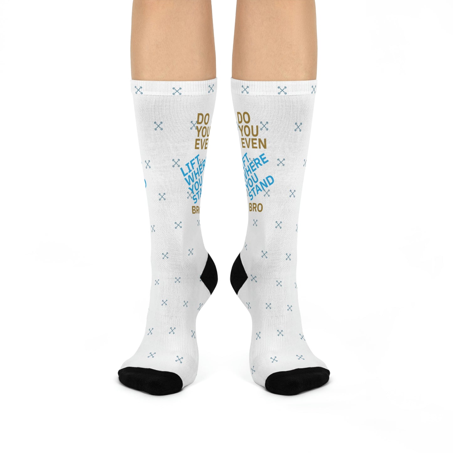 Do You Even Lift Where You Stand Unisex Crew Socks