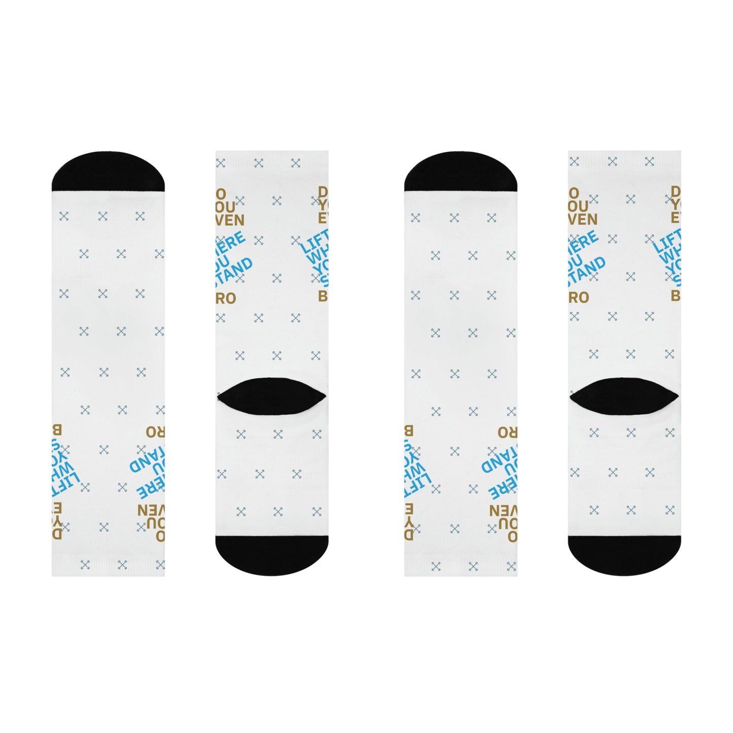 Do You Even Lift Where You Stand Unisex Crew Socks