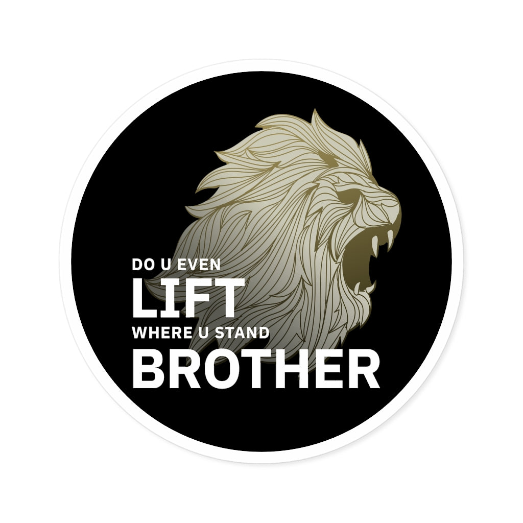 Lift Where You Stand - Round Indoor/Outdoor automobile decal