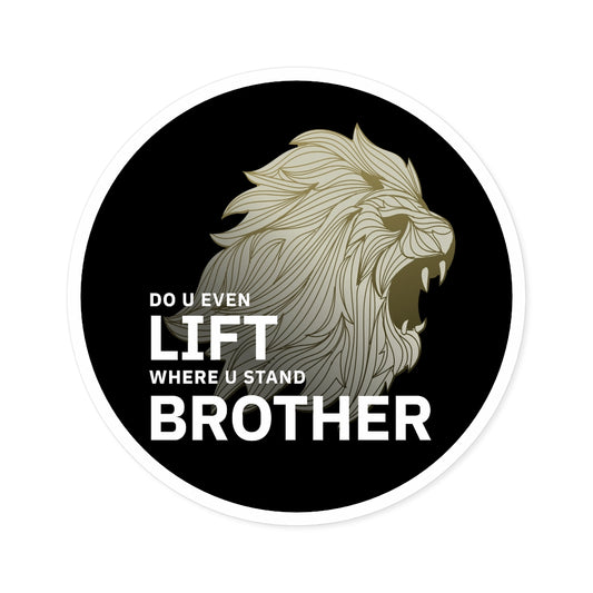 Lift Where You Stand - Round Indoor/Outdoor automobile decal