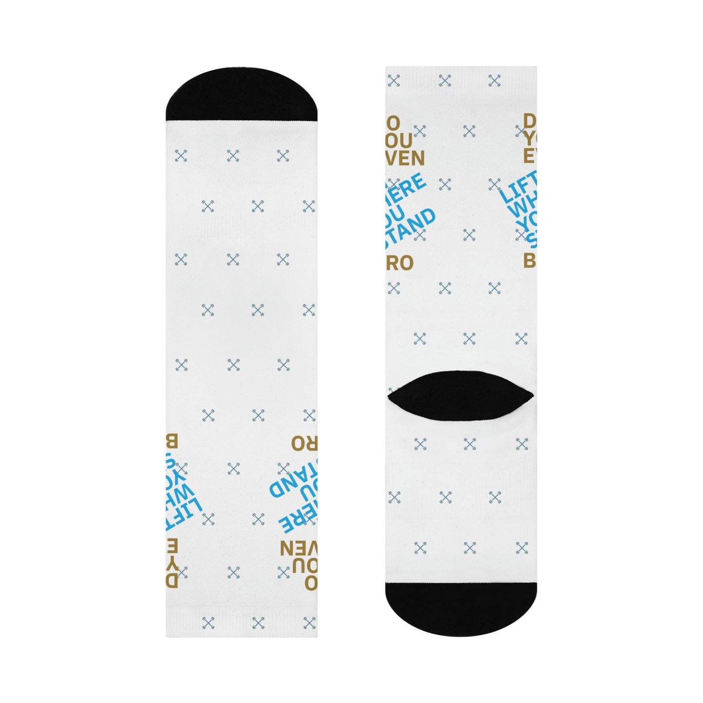 Do You Even Lift Where You Stand Unisex Crew Socks