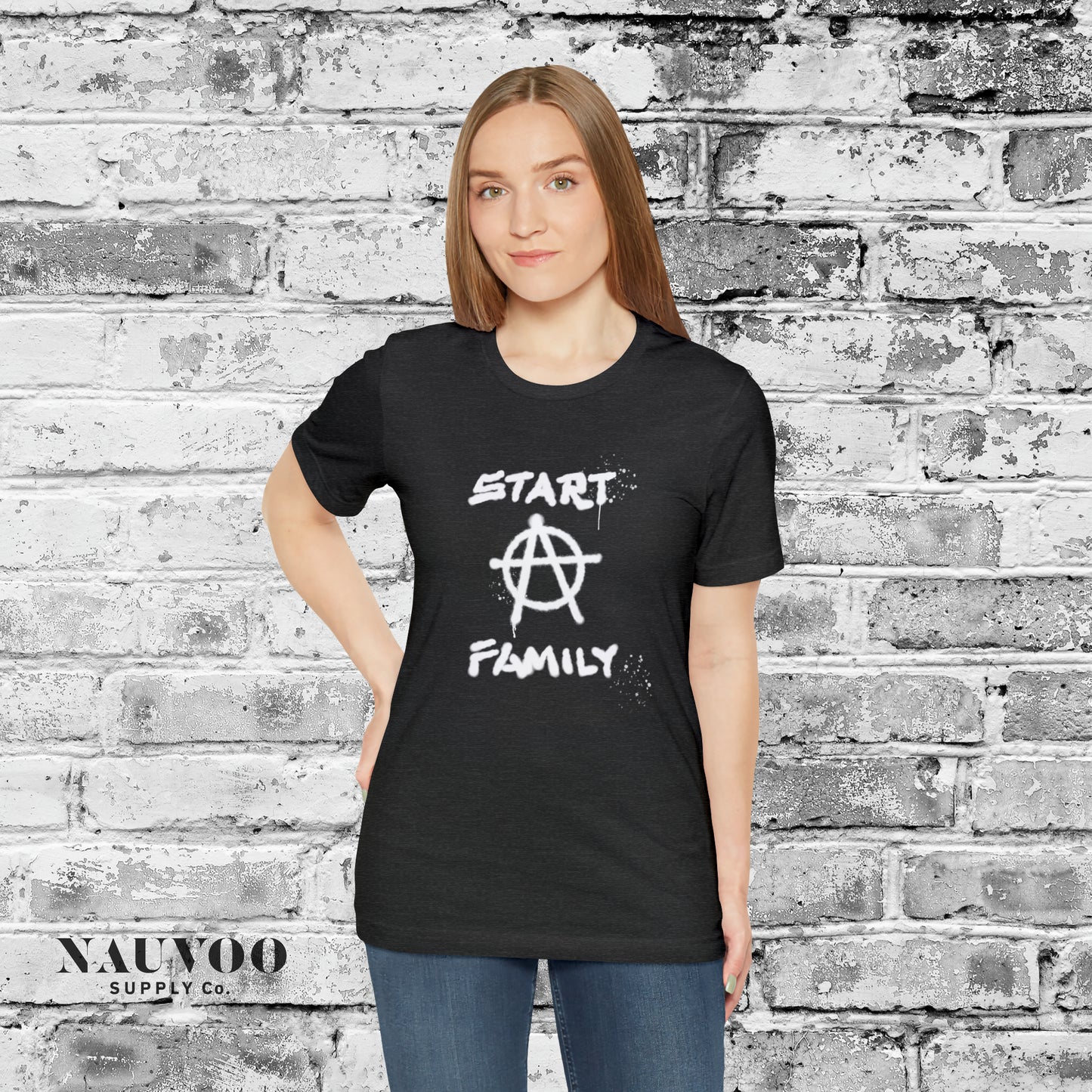 Start A Family - Funny Anarchy Shirt