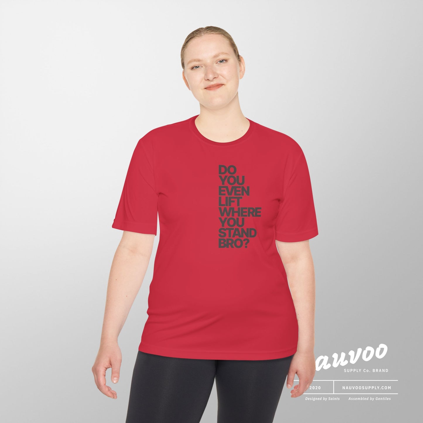 Do You Even Lift Where You Stand Bro Athletic Tee