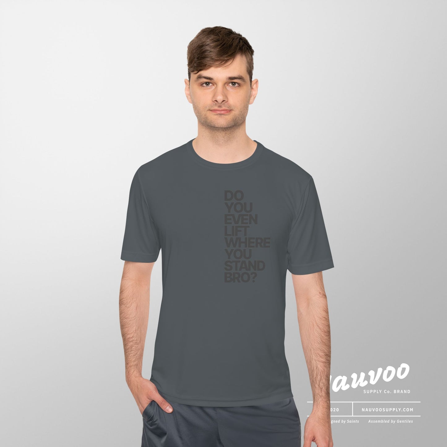 Do You Even Lift Where You Stand Bro Athletic Tee