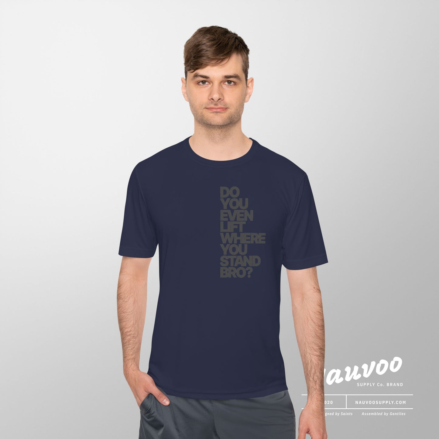 Do You Even Lift Where You Stand Bro Athletic Tee