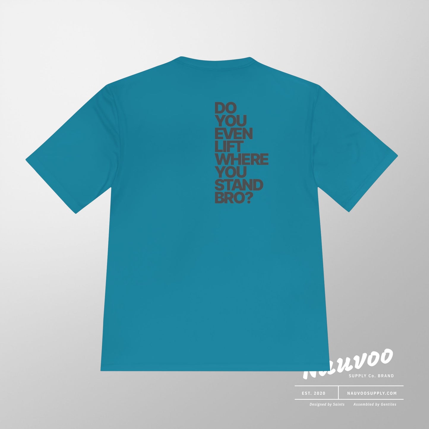 Do You Even Lift Where You Stand Bro Athletic Tee