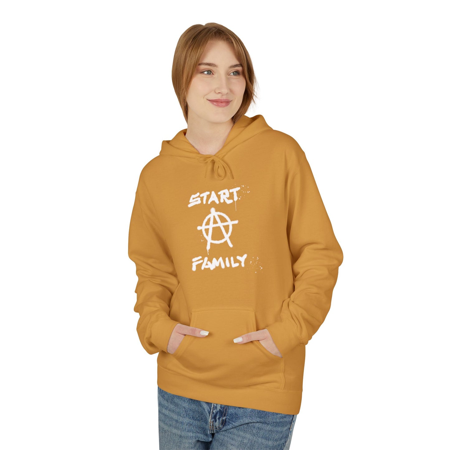 Start A Family Hoodie – Hooded Sweatshirt for Rebels