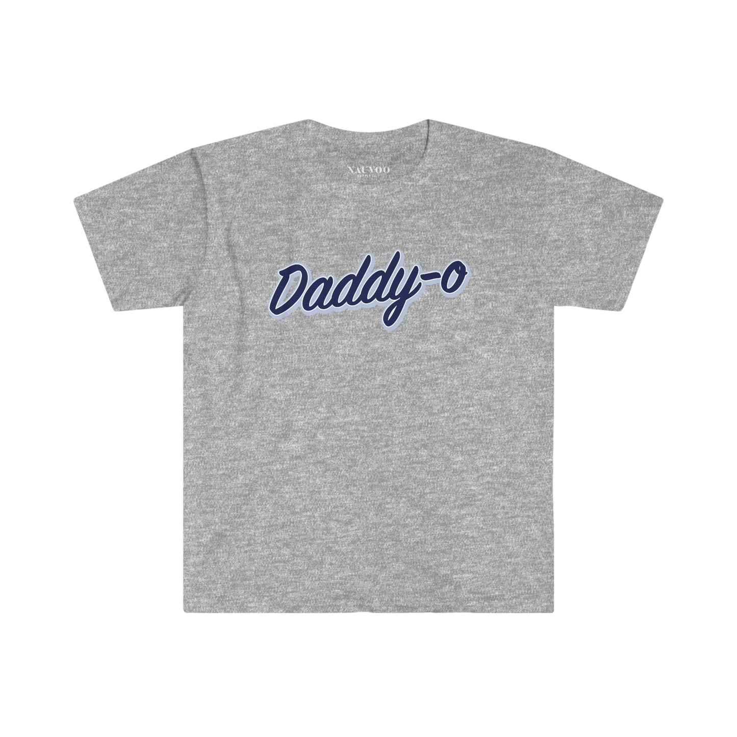 Shirt for Dads — Daddy-o T-Shirt