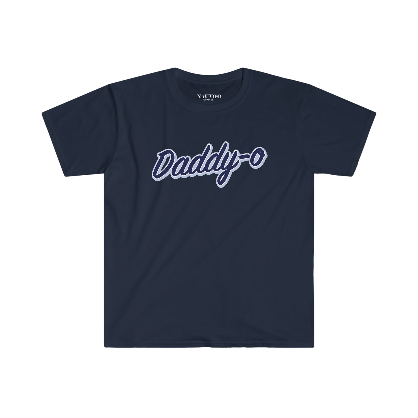 Shirt for Dads — Daddy-o T-Shirt