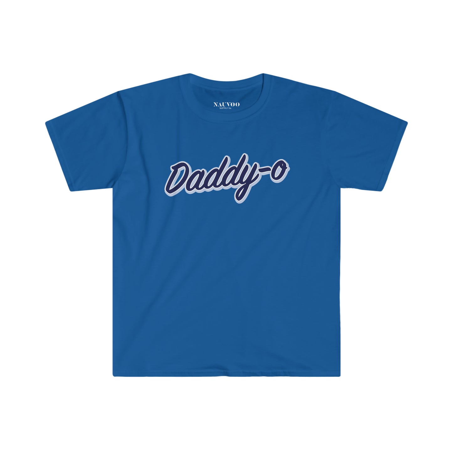 Shirt for Dads — Daddy-o T-Shirt