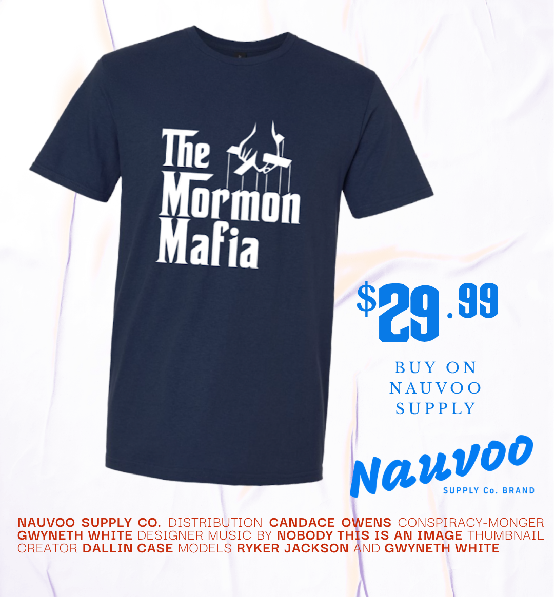 A navy blue short-sleeve t-shirt with a white graphic reading 'The Mormon Mafia' and a church building illustration, shown on a white background with promotional text and the Nauvoo Supply Co. branding.