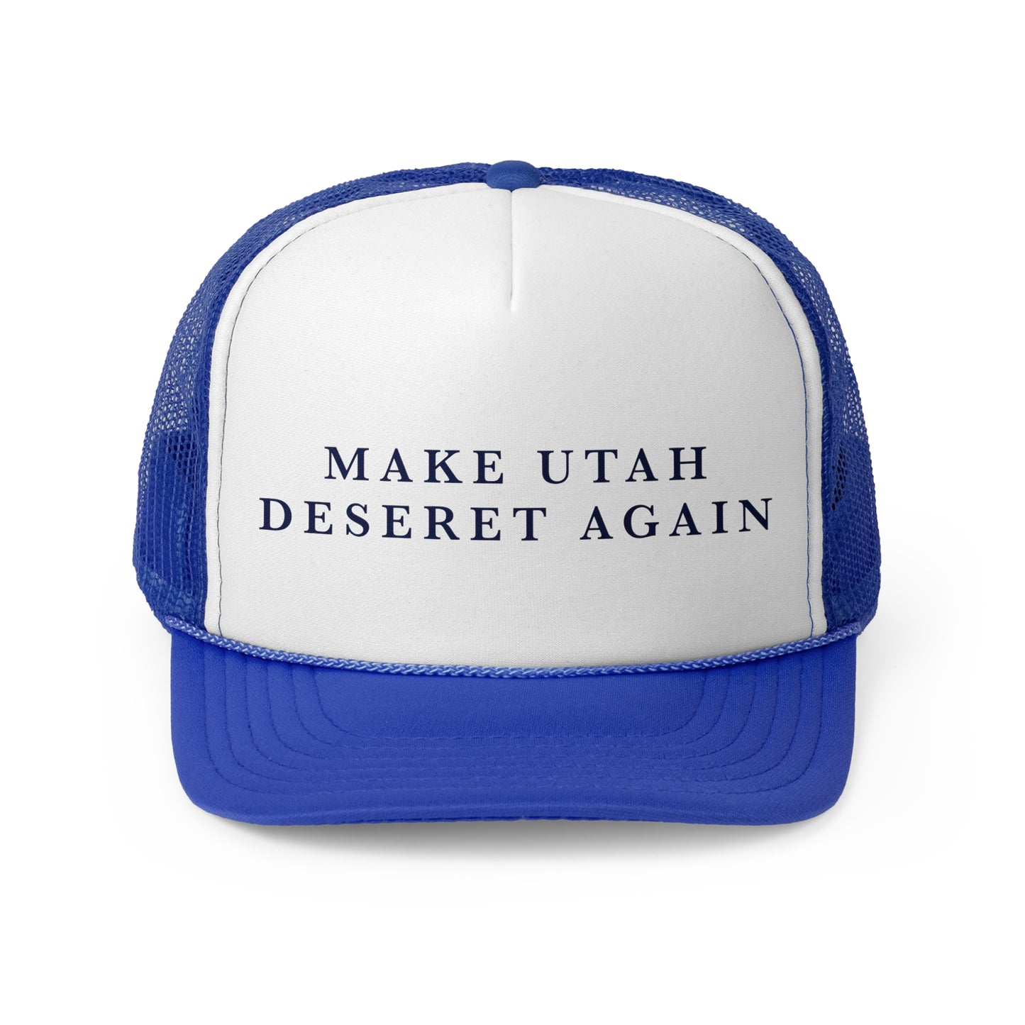 Make Utah Deseret Again - Trucker Hat