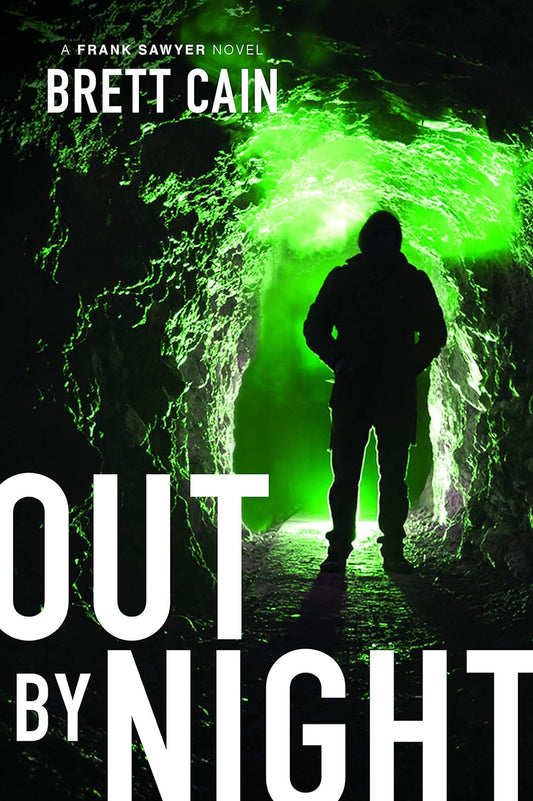 Out by Night – A Suspense Novel by Brett Cain