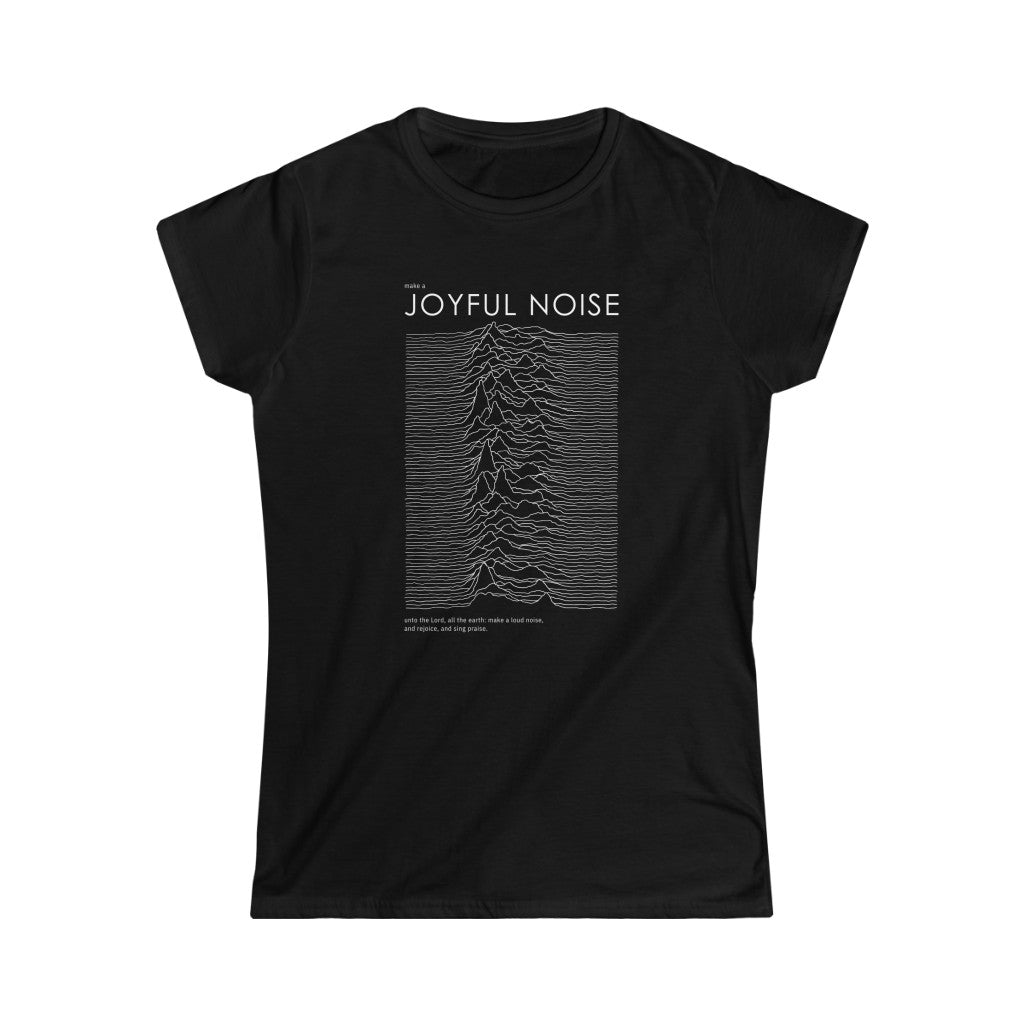 Women's Joyful Noise - Psalm 98 Shirt