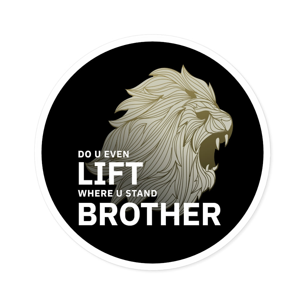 Lift Where You Stand - Round Indoor/Outdoor automobile decal